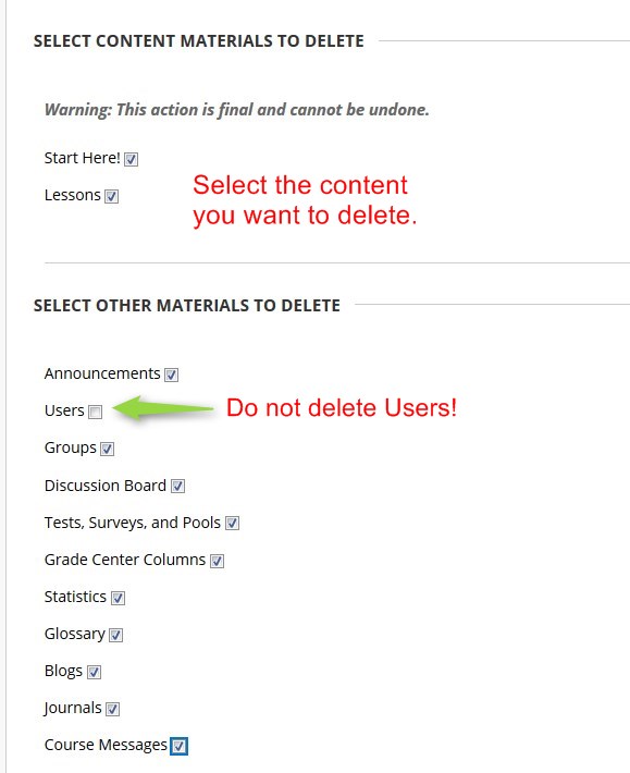 Select the content you want to delete. NOTE: Do not delete users.