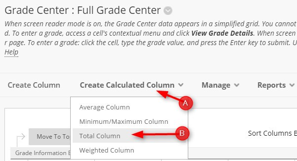 Roll your mouse over Create Calculated Column and then click Total Column. (This example is for a points based gradebook). 