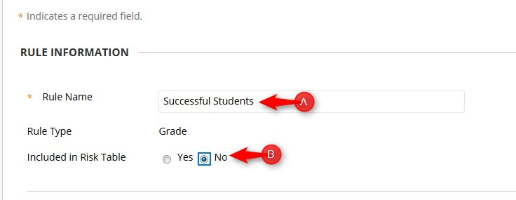 Type in the Rule Name and click NO to include in Risk Table. For our example, we will not include it in the risk table. We can still track these students.