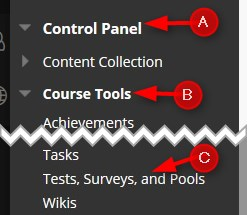 Go to your course Control Panel, click Course Tools and then Tests, Surveys, and Pools