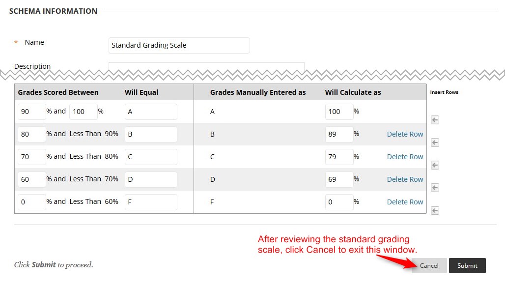 After reviewing the Standard Grading Scale, click Cancel to exit the window.