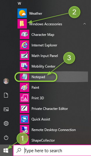Get Notepad by going to Start button > Windows Accessories > Notepad