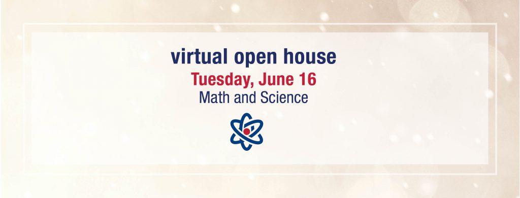 Virtual open house: math and sciences