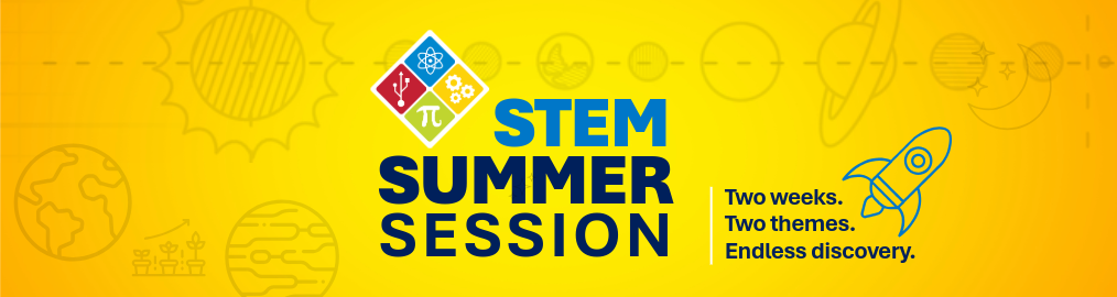 STEM summer session graphic, Two weeks. Two themes. Endless discovery.